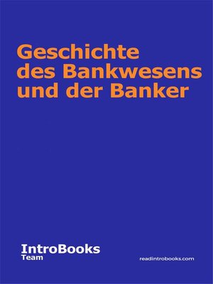 cover image of Geschichte des Bankwesens und der Banker